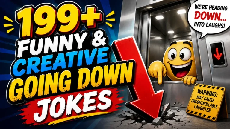 199+ Funny & Creative Going Down Jokes