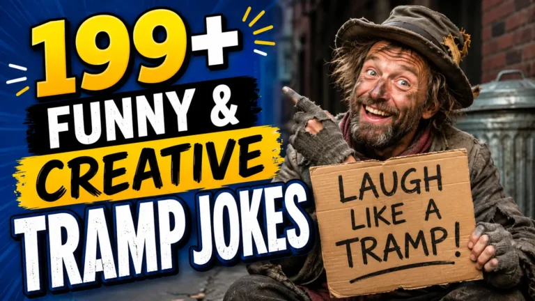 199+ Funny & Creative Tramp Jokes