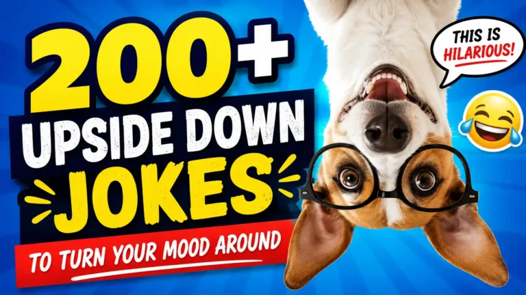 200+ Upside Down Jokes to Turn Your Mood Around